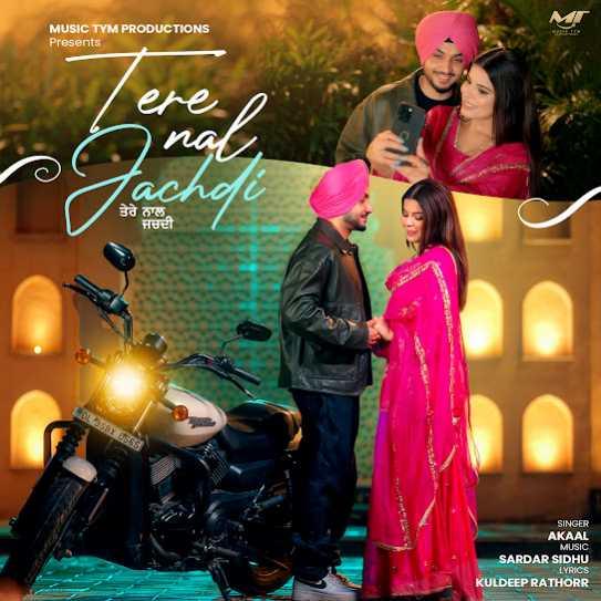 Tere Naal Jachdi Akaal Mp3 Song Download Djjohal